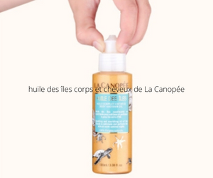 huile des îles corps et cheveux de La Canopée
